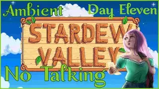 Ambient Stardew Valley Playthrough | ASMR Year 1 Spring 11