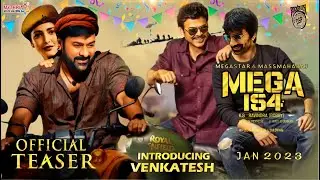 MEGA154 - Chiranjeevi, Raviteja, Venkatesh Intro First Look Teaser|Mega154 Official Teaser|Mega154