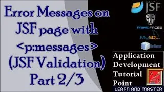 JSF Tutorials for Beginners with Examples- JSF Validation, Error Messages on JSF Page:2/3