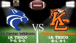 La Center Wildcats at Kalama Chinooks TRICO 1A Football