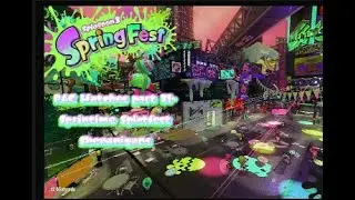 Splatoon 3 Ranked and Casual Matches Part 31-Spring Splatfest Shenanigans