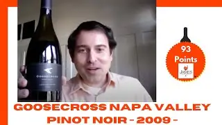 Goosecross Napa Valley Pinot Noir - 2009 - 92 Point #pinotnoir