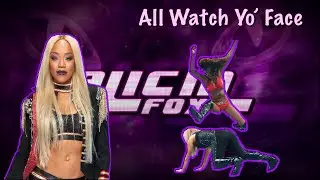 Alicia Fox All Watch Yo’ Face[Scissor Kick]{Liv Spiteful}