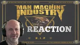 Man Machine Industry - R.I.P. (Feat David White REACTION