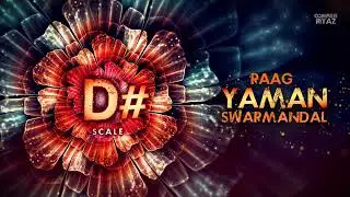 SWARMANDAL - RAAG YAMAN | SCALE D# | KALI 2 | COMPLETE RIYAZ | VOICE TRAINING | ORIGINAL TANPURA D#