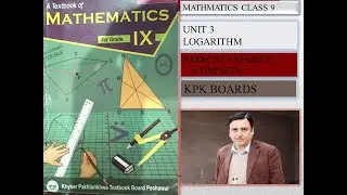 LECTURE #30 EXERCISE 3.5 (COMPLETE). PART 2 MATHEMATICS CLASS 9 UNIT#3 LOGARITHMS (KPK BOARDS).