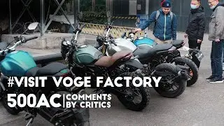Visit VOGE factory -- How did critics comment on 500AC?