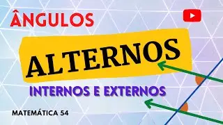 ANGULOS ALTERNOS INTERNOS E EXTERNOS -