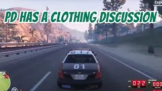 PD Has a Clothing Discussion. Clothing in different cultures. - Moosebrother || GTA 5 RP NoPixel