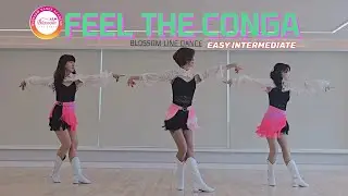 FEEL THE CONGA LINE DANCE/INTERMEDIATE/ 필 더 콩가 라인댄스