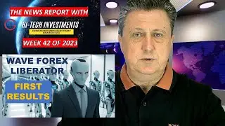 WEEK 42 NEWS STUDIO 🌍 HI-TECH INVESTMENTS 🏄&zwj;♂️ FIRST RESULTS OF THE WAVE FOREX LIBERATOR