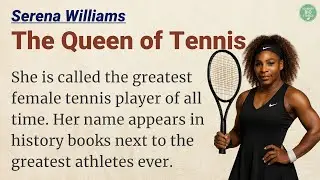 🌟 Tennis Legend Serena Williams: A Story of Determination | Graded Reader | Greatest Tennis Champion