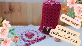CAPA DE CROCHE PARA FILTRO DE BARRO COM TAMPA REMOVIVEL |VIDEO AULA