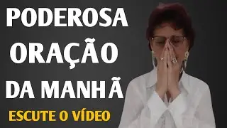 PODEROSA ORAÇÃO DA MANHÃ 10 DE JANEIRO 