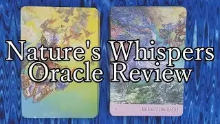 Nature's Whispers Oracle Deck Review + Flip Through