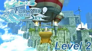 WE ONLY GOT 25 CRYSTALS | Forward to the Sky [Level 2]