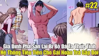 Chap 22 | Gia Đ&igrave;nh Ph&aacute; Sản Lại Bị Bồ Đ&aacute;, Ta Thức Tỉnh Hệ Thống Ti&ecirc;u Tiền Cho G&aacute;i Ho&agrave;n Trả Gấp Đ&ocirc;i