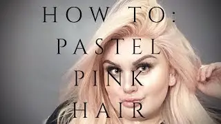How To Pastel Pink Hair Tutorial (VERY EASY)