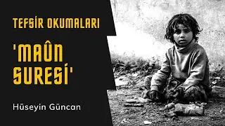 Maun Suresi - Tefsir Okumaları / H&uuml;seyin G&uuml;ncan (Zoom Yayınları)