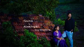 Guna & Alekhya Pre Wedding Song