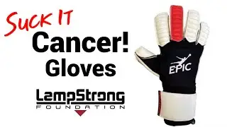 Cancer Goalkeeper Gloves by Matt Lampson & the LampStrong Foundation / Made by EPIC Soccer Academy