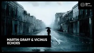 Martin Graff & Vicinus - Echoes [Elliptical Sun Recordings]