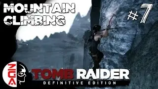 TOMB RAIDER: Definitive Edition - 07 Mountain Climbing [PS4 Gameplay / Walkthrough]