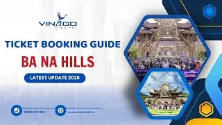 Easy guide to book Ba Na Hills tickets 2026