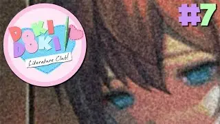 I DIDN'T WANT THIS | Doki Doki Literature Club! | #7