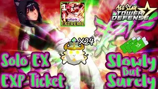 Solo Extreme Exp Ticket : All Star Tower Defense | โซโล่ตั๋วแบบยากหาตัว Exp x24 😱🆙