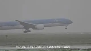 Heavy-snow landing at Amsterdam Schiphol with the 777-300ER.