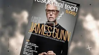 James Gunn Headlines Residential Tech Today | SUMMER 2021