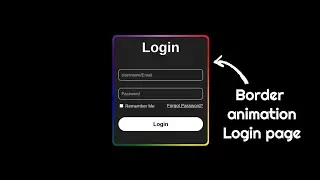 How to make a Borrder animation login page in HTML | CSS
