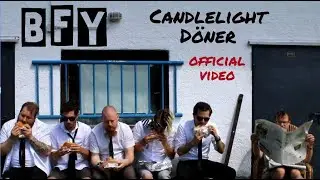 BFY - Candlelight D&ouml;ner [OFFICIAL MUSIC VIDEO]