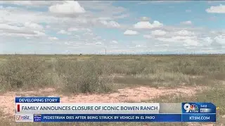 Family closing Bowen Ranch after more than century