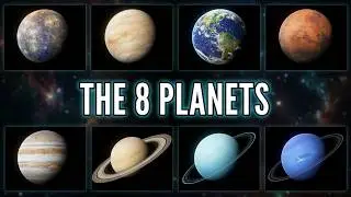 Our Solar System: The 8 Planets
