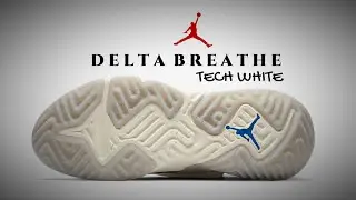 JORDAN Delta Breathe TECH WHITE | DETAILED LOOK, PRICE + RELEASE DATE #jumpman