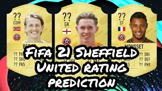 Fifa 21 Sheffield United ratings prediction !🔥😲