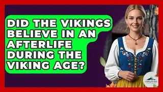 Did the Vikings Believe in an Afterlife During the Viking Age? - Unmapping Scandinavia