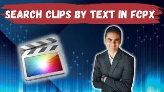 How To Search Clips By Text In Notes Or Names In Final Cut Pro
