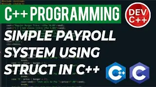 C++ Programming Tutorial - Simple Payroll System using a struct statement in c++