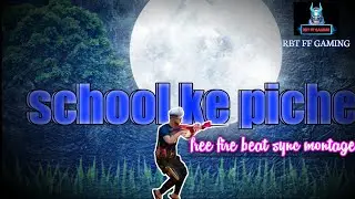 School ke piche | Free Fire Beat Sync Montage | RBT FF GAMING |  Nagpuri Free Fire Status Video