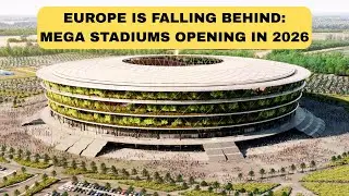 These 2026 Stadiums Will Change World Football Forever