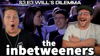 Will&rsquo;s &ldquo;Dilemma&rdquo; Turned Into a FULL-BLOWN Disaster | Americans React to The Inbetweeners S3E3
