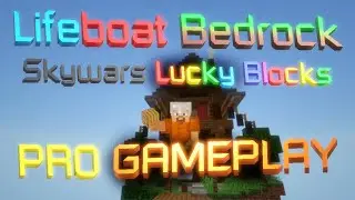 Lifeboat Bedrock // Skywars Lucky Blocks PRO Gameplay