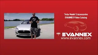 Tesla Model S Accessories - EVANNEX Video Catalog