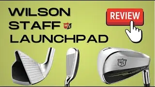 Wilson Staff Launchpad 2 Iron | Review | The Most Forgiving Iron of 2022?