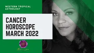 АСТРОЛОГИЧЕСКИЙ ГОРОСКОП НА МАРТ 2022 ГОДА ДЛЯ РАК - ДВИЖЕНИЕ ВПЕРЕД