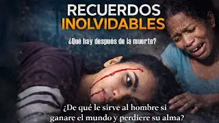 Pel&iacute;cula Cristiana Completa En Espa&ntilde;ol | Recuerdos Inolvidables