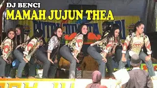 Jaipongan MAMAH JUJUN THEA | DJ BENCI | BAJIDORAN JAIPONGAN #PJS